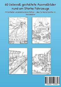 Rückseite von Mein Malbuch Starke Fahrzeuge mit vier Beispielbildern von Flugzeug, U-Boot, Schnellzug und Betonmischer