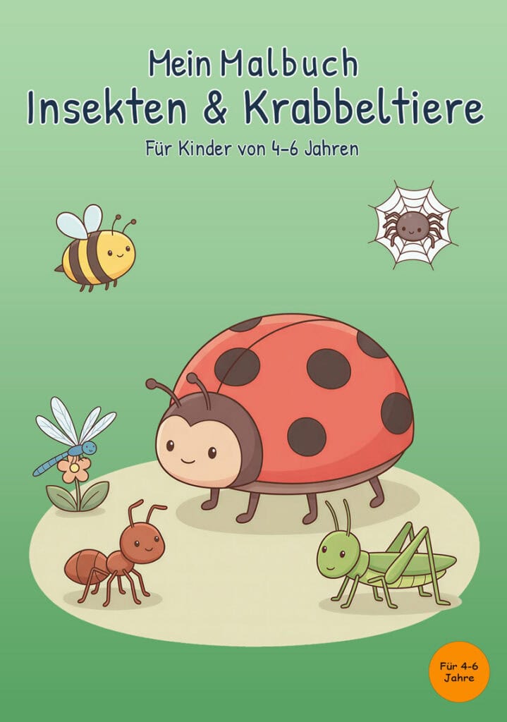 mein-malbuch-insekten-krabbeltiere-cover-vorderseite Cover von „Mein Malbuch Insekten & Krabbeltiere“ für Kinder von 4–6 Jahren mit Marienkäfer, Biene, Libelle, Ameise, Heuschrecke und Spinne