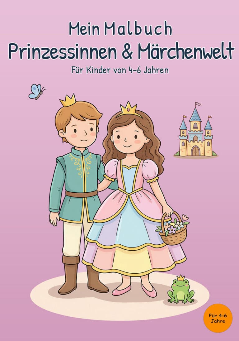 Cover von „Mein Malbuch Prinzessinnen & Märchenwelt“ für Kinder von 4–6 Jahren mit Prinzessin, Prinz, Froschkönig, Schloss und Schmetterling
