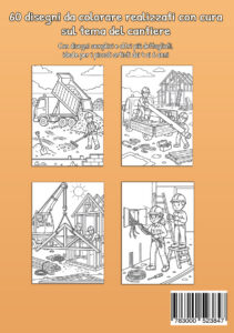 Quarta di copertina arancione con quattro esempi: un camion ribaltabile che scarica materiale, operai che trasportano tubi accanto a una casa in costruzione, una gru che solleva una struttura del tetto e due operai impegnati con cavi e attrezzi.