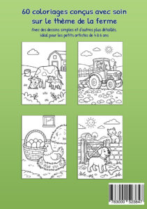 Quatrième de couverture verte de Mon livre de coloriage à la ferme avec quatre exemples : une vache et son veau, un tracteur, une poule près d’un panier d’œufs, puis un chien devant une barrière avec un chat.