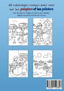 Quatrième de couverture bleue de Mon livre de coloriage Pompiers et policiers avec quatre exemples : une route dégagée après des branches tombées, un pompier face à un petit feu, une policière à un comptoir et une intervention sur l’eau.