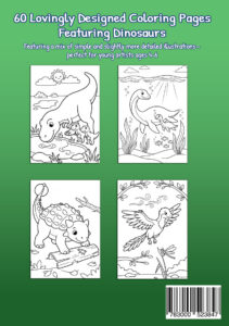 Green back cover showing four coloring pages with a long-necked dinosaur and two young dinosaurs, marine reptiles underwater, an armored dinosaur with a beetle, and a feathered prehistoric flyer