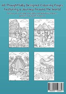 Back cover of My Coloring Book Around the World showing four sample coloring pages with the Colosseum, the pyramids and Sphinx, a Maya temple with an iguana, and a family with a panda on the Great Wall of China