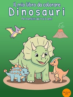 Il mio libro da colorare Dinosauri Copertina verde di Il mio libro da colorare Dinosauri con un grande dinosauro cornuto, un piccolo dinosauro con placche dorsali, un dinosauro bipede, un rettile volante e un vulcano.