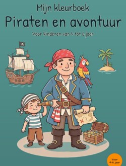 Turquoise voorkant van een piratenkleurboek met een piratenkapitein, een jonge piraat met verrekijker, een papegaai, een piratenschip, een palmeiland, een schatkaart en een open schatkist.