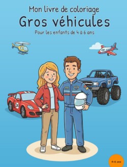 Mon livre de coloriage Gros véhicules Couverture bleue montrant une femme, un pilote en combinaison tenant un casque, une voiture de course, un monster truck, un hélicoptère et un avion.