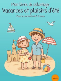 Mon livre de coloriage Vacances et plaisirs d’été Couverture turquoise montrant deux enfants sur la plage avec un château de sable, un parasol, un ballon de plage, un voilier et une mouette.